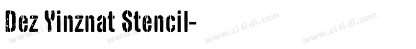 Dez Yinznat Stencil字体转换